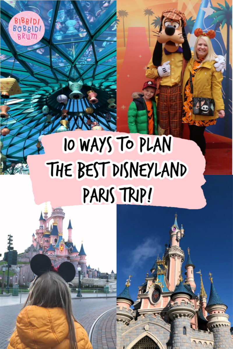 10 Ways To Plan The BEST Disneyland Paris Holiday! - Bibbidi Bobbidi Brum